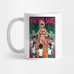 Kill the slut Mug